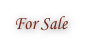 For Sale